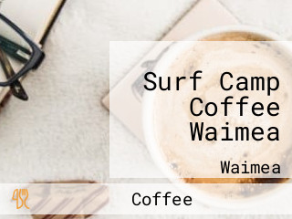 Surf Camp Coffee Waimea