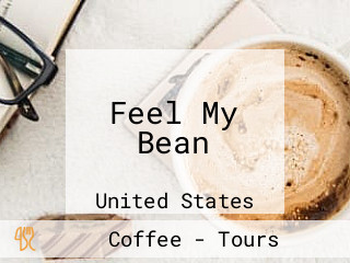 Feel My Bean 