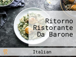 Ritorno Ristorante Da Barone