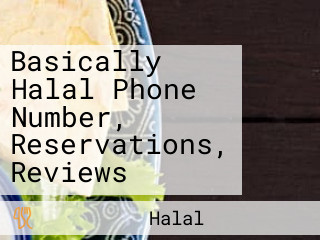 Basically Halal Phone Number, Reservations, Reviews