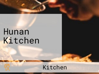 Hunan Kitchen