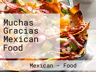 Muchas Gracias Mexican Food