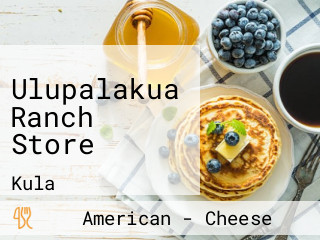 Ulupalakua Ranch Store