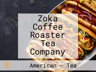 Zoka Coffee Roaster Tea Company