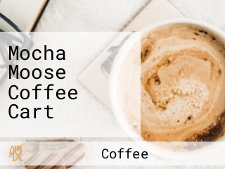 Mocha Moose Coffee Cart