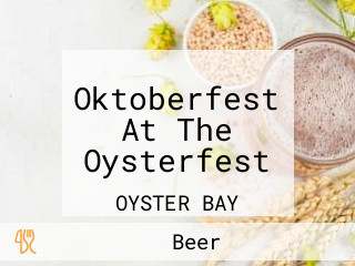 Oktoberfest At The Oysterfest