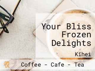 Your Bliss Frozen Delights