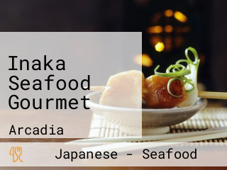 Inaka Seafood Gourmet