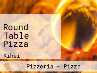 Round Table Pizza