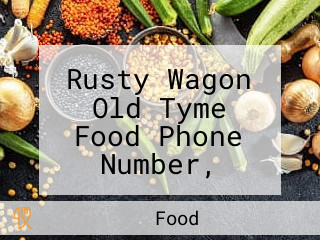 Rusty Wagon Old Tyme Food Phone Number, Reservations, Reviews