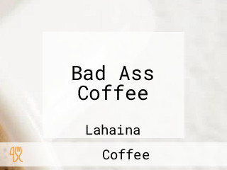 Bad Ass Coffee