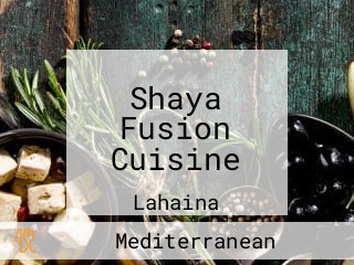 Shaya Fusion Cuisine