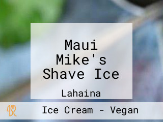 Maui Mike's Shave Ice