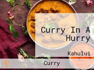 Curry In A Hurry