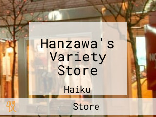 Hanzawa's Variety Store