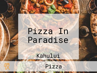 Pizza In Paradise