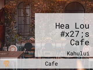 Hea Lou #x27;s Cafe