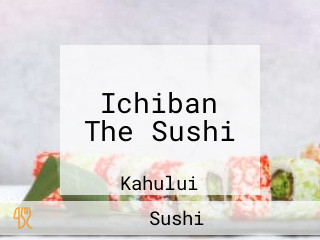 Ichiban The Sushi