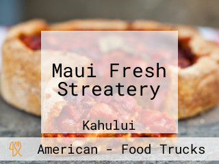 Maui Fresh Streatery