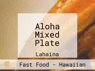 Aloha Mixed Plate