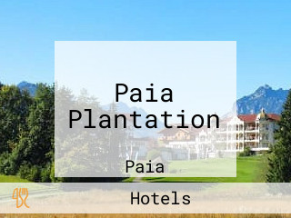 Paia Plantation 