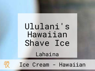 Ululani's Hawaiian Shave Ice