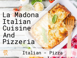 La Madona Italian Cuisine And Pizzeria