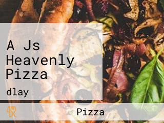 A Js Heavenly Pizza