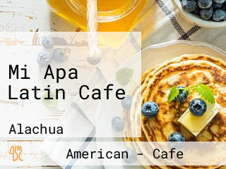 Mi Apa Latin Cafe