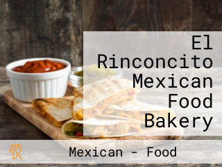 El Rinconcito Mexican Food Bakery