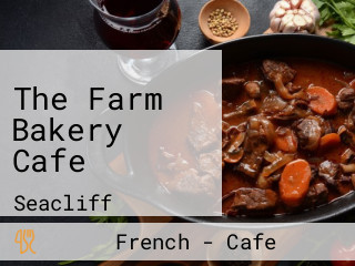 The Farm Bakery Cafe