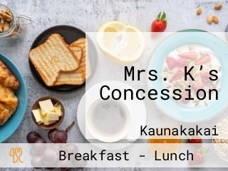 Mrs. K’s Concession