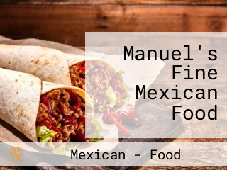 Manuel's Fine Mexican Food