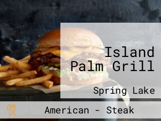 Island Palm Grill