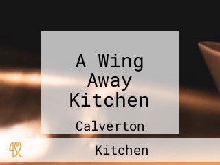 A Wing Away Kitchen