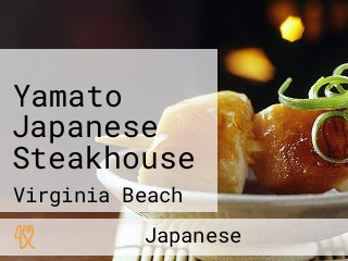 Yamato Japanese Steakhouse