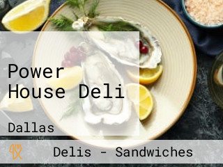 Power House Deli