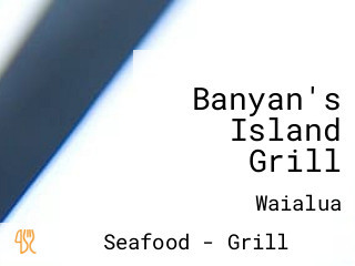 Banyan's Island Grill