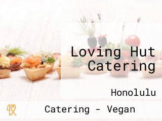 Loving Hut Catering