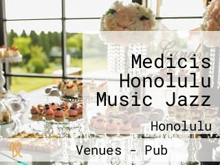 Medicis Honolulu Music Jazz