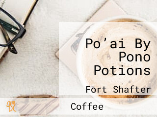 Po’ai By Pono Potions