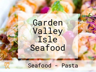 Garden Valley Isle Seafood