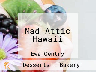 Mad Attic Hawaii