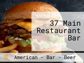 37 Main Restaurant Bar