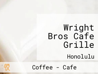 Wright Bros Cafe Grille