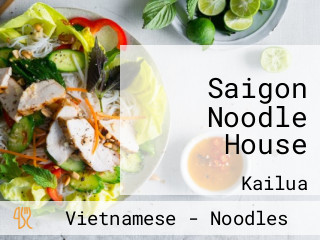 Saigon Noodle House