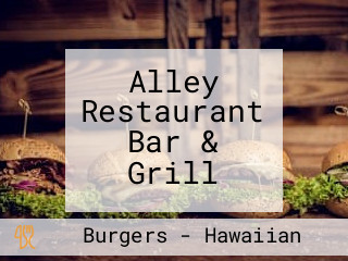 Alley Restaurant Bar & Grill