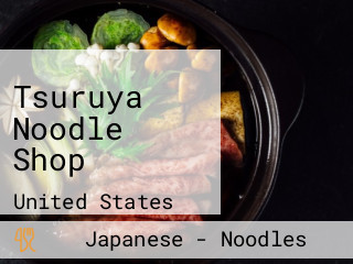 Tsuruya Noodle Shop