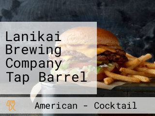 Lanikai Brewing Company Tap Barrel