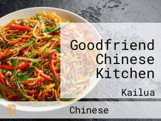 Goodfriend Chinese Kitchen